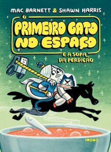 o primeiro gato no espaço e a sopa da perdiço (ebook)-mac barnett-9786585773706