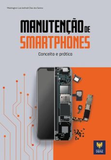 manutenço de smartphones (ebook)-washington luis lanfredi dias dos santos-lanfredi dias dos santos washington luis-9786586763706