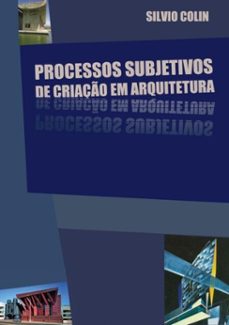 processos subjetivos de criaço em arquitetura (ebook)-silvio colin-9786590084606