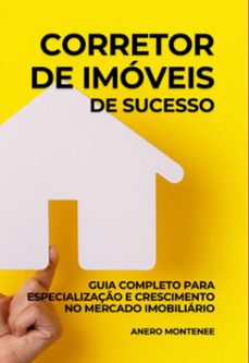 consultor para o corretor de imoveis de sucesso (ebook)-amero montenee-9786598413606