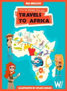 the w street family travels to africa (ebook)-bia willcox-9786599680106