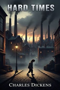 hard times (ebook)-charles dickens-9786726553006
