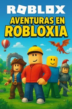 roblox - aventuras en robloxia (ebook)-luciana priscila-9787876000006
