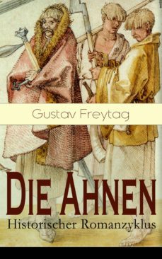 die ahnen - historischer romanzyklus (ebook)-gustav freytag-9788026844006