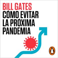 como evitar la proxima pandemia (audiolibro)-bill gates-9788401029806