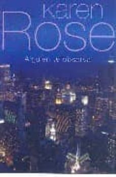 alguien te observa-karen rose-9788401382406