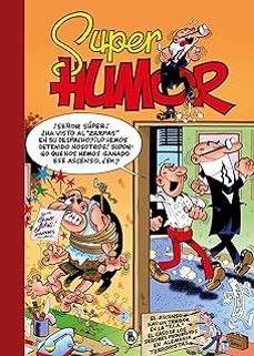 el ascenso; hay un traidor en la t.i.a.; el caso de los señores pequeñitos;  en alemania; terroristas (super humor mortadelo 19)-francisco ibañez-9788402430106