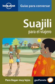 suajili para el viajero (guias para conversar lonely planet)-9788408069706