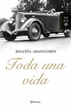 toda una vida (ebook)-begoña aranguren-9788408131106
