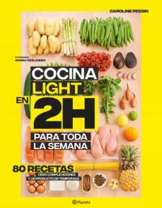 cocina light en 2 horas para toda la semana (ebook)-caroline pessin-9788408215806