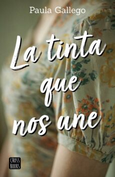 la tinta que nos une (ebook)-paula gallego-9788408230106