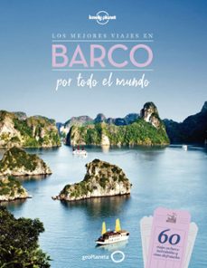 los mejores viajes en barco por todo el mundo (lonely planet)-9788408231806