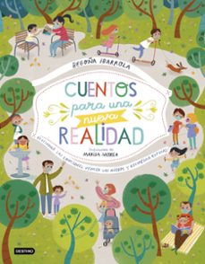 cuentos para una nueva realidad-begoña ibarrola-marisa morea-9788408232506