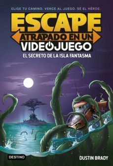 escape: atrapado en un videojuego 1. el secreto de la isla fantasma (ebook)-dustin brady-9788408261506
