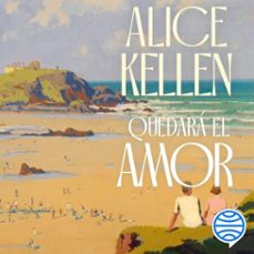 quedará el amor-alice kellen-9788408292906