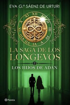 la saga de los longevos 2. los hijos de adan (ebook)-eva garcia saenz de urturi-9788408300106