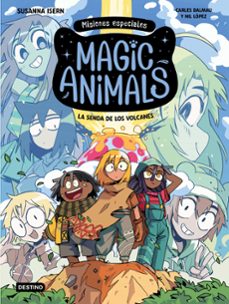 magic animals. misiones especiales 1. la senda de los volcanes-carles dalmau-susanna isern-9788408310006