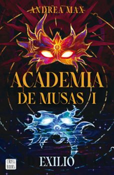 academia de musas 1. exilio-andrea max-9788408316206