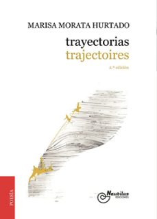trayectorias/trajectoires-marisa morata hurtado-9788409401406