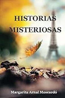 historias misteriosas-margarita arnal moscardo-9788409643806