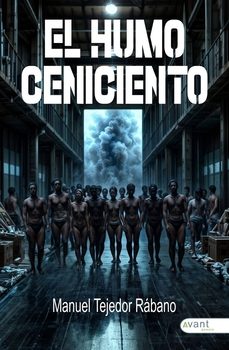el humo ceniciento-manuel tejedor rabano-9788410236806
