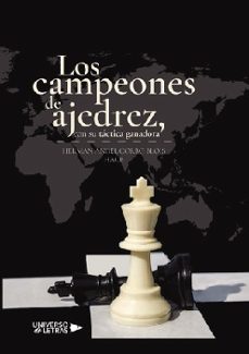los campeones de ajedrez con su tactica ganadora-9788410276406