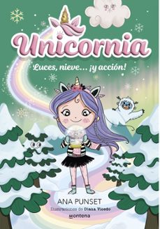 unicornia 14 - luces, nieve ¡accion!-ana punset-9788410395206