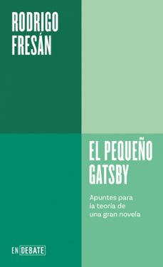 el pequeño gatsby-rodrigo fresan-9788410433106