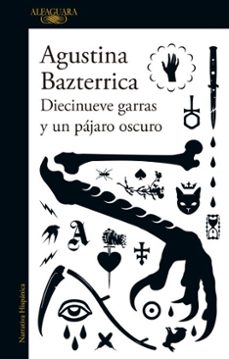 diecinueve garras y un pajaro oscuro (ebook)-agustina bazterrica-9788410496606