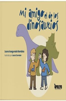 mi amigo el de los dinosaurios-laura asegurado-9788410608306
