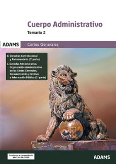 cuerpo administrativo de las cortes generales. temario 2-9788410775206