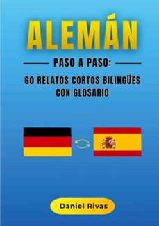 aleman paso a paso: 60 relatos cortos bilingues con glosario (ebook)-daniel rivas-9788410925106