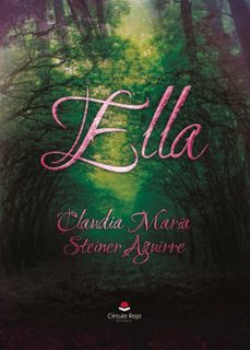 ella - de claudia (ebook)-claudia maria steiner aguirre-9788410977006