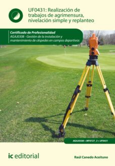 realizacion de trabajos de agrimensura, nivelacion simple y replanteo. agaj0308 (ebook)-raúl canedo aceituno-9788411033206