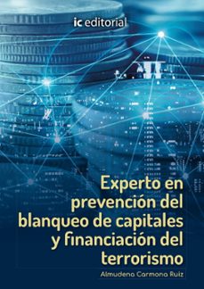 (i.b.d.) experto en prevencion del blanqueo de capitales y financiacion del terrorismo-almudena carmona ruiz-9788411034906