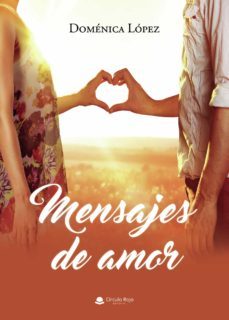 mensajes de amor-domenica lopez-9788411041706