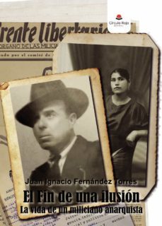 el fin de una ilusión-juan ignacio fernandez torres-9788411114806