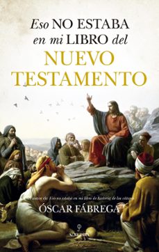 eso no estaba en mi libro del nuevo testamento (ebook)-oscar fabrega-9788411319706