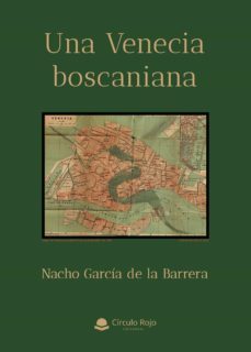 una venecia boscaniana (ebook)-nacho garcia de la barrera-9788411373906