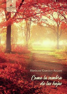 como la sombra de las hojas (ebook)-hipolito garcia y algaba-9788411379106