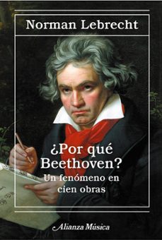 ¿por que beethoven?-norman lebrecht-9788411488006