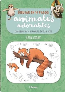 dibujar animales adorables en 10 pasos-justine lecouffe-9788411540506