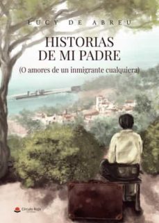 historias de mi padre-lucy de abreu-9788411553506