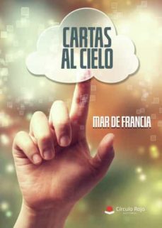 cartas al cielo-maria del mar bartolome francia-9788411591706
