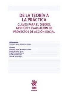 de la teoría a la práctica. claves para el diseño, gestión y evaluación de proyectos de acción social-9788411693806