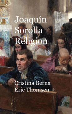 joaquin sorolla religion-cristina berna-9788411744706
