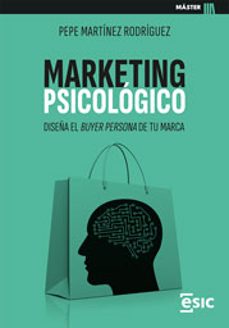marketing psicologico. diseña el buyer persona de tu marca (ebook)-pepe martínez rodríguez-9788411920506