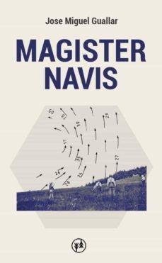magister navis-jose miguel guallar-9788412101706
