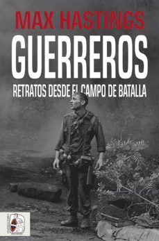 guerreros (ebook)-max hastings-9788412221206