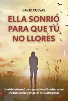 ella sonrio para que tu no llores (2ª ed.)-9788412240306